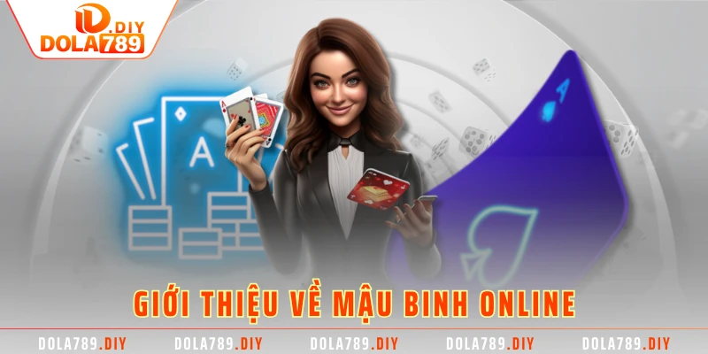 Giới thiệu về mậu binh online