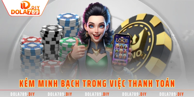 Kém minh bạch trong việc thanh toán